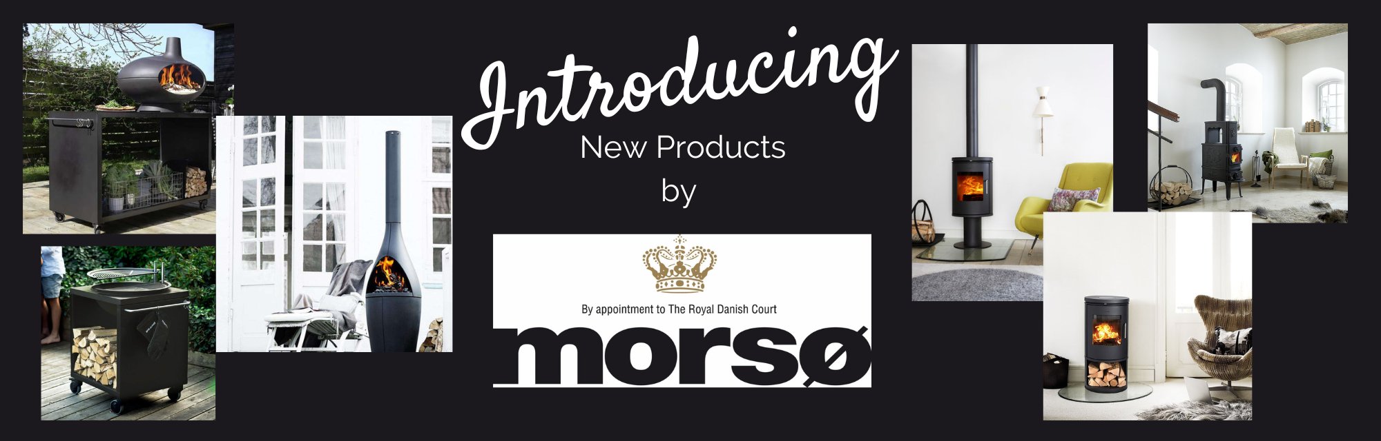 Introducing Morso Wood Stove and Outdoor Products